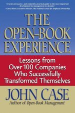 The Open-Book Experience: Lessons from Over 100 Companies Who Successfully Transformed Themselves