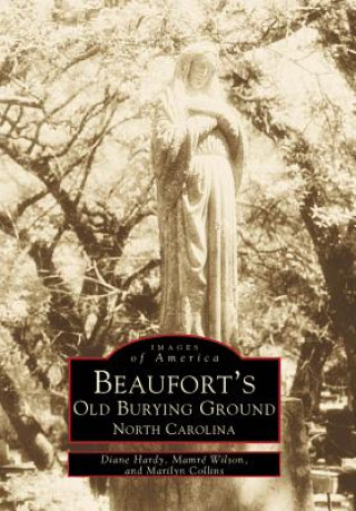 Beaufort's Old Burying Ground: North Carolina