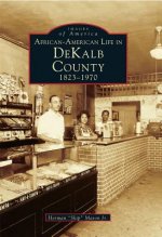 African-American Life in Dekalb County: 1823-1970