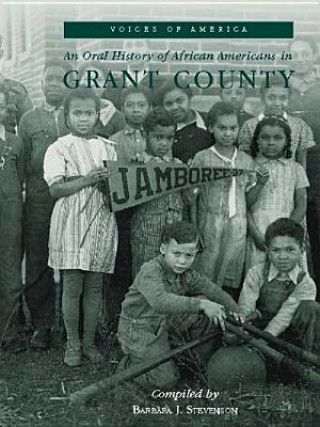 An Oral History of African Americans in Grant County