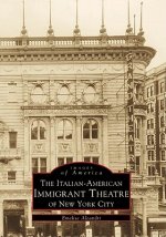 The Italian-American Immigrant Theatre of New York City