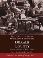 African American Education in Dekalb County: From the Collection of Narvie J. Harris