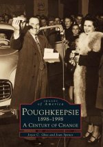 Poughkeepsie, 1898-1998: A Century of Change