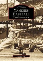 Yankees Baseball:: The Golden Age