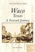 Waco, Texas:: A Postcard Journey