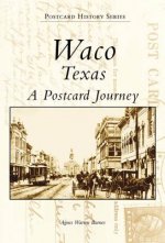 Waco, Texas:: A Postcard Journey