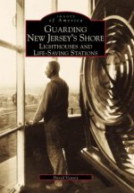 Guarding New Jersey's Shore:: Lighthouses and Life-Saving Stations