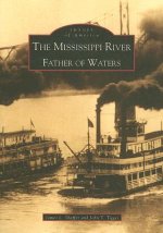 The Mississippi River: Father of Waters