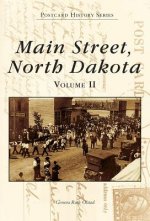 Main Street, North Dakota Volume II