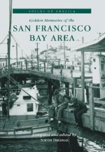 Golden Memories of the San Francisco Bay Area