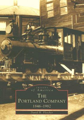 The Portland Company 1846-1982