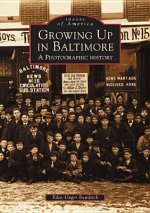 Growing Up in Baltimore: A Photographic History