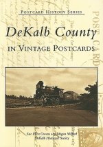 Dekalb County: In Vintage Postcards