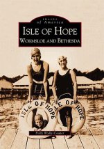 Isle of Hope:: Wormsloe and Bethesda