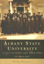 Albany State University: A Centennial History: 1903-2003