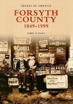 Forsyth County, 1849-1999