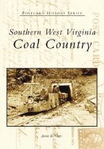 Southern West Virginia:: Coal Country