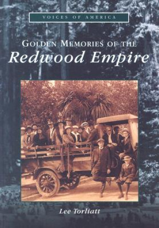 Golden Memories of the Redwood Empire