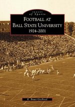 Football at Ball State University:: 1924-2001