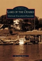 Lake of the Ozarks:: Vintage Vacation Paradise