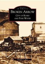 Broken Arrow:: City of Roses and Pure Water