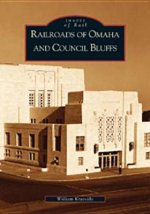 Railroads of Omaha and Council Bluffs
