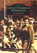 Chicago's Englewood Neighborhood:: At the Junction
