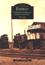 Enfield:: A Swedish-American Farm Community, 1850-2002