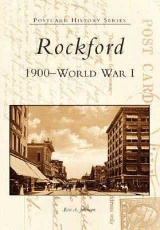 Rockford:: 1900 to World War I