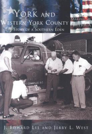 York and Western York County:: The Story of a Southern Eden