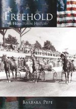 Freehold:: A Hometown History