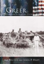 Greer:: From Cotton Town to Industrial Center