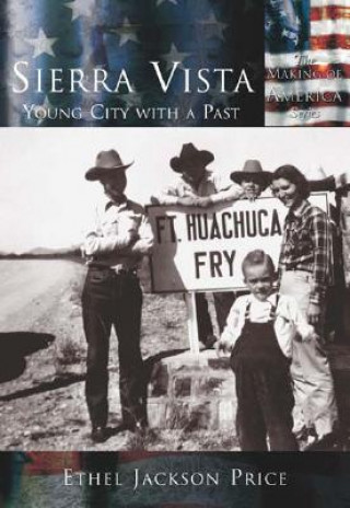 Sierra Vista:: Young City with a Past