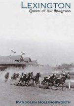 Lexington:: Queen of the Bluegrass