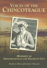 Voices of the Chincoteague: Memories of Greenbackville and Franklin City