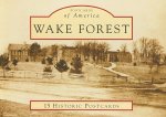 Wake Forest: 15 Historic Postcards