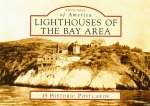 Lighthouses of the Bay Area