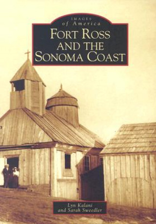 Fort Ross and the Sonoma Coast