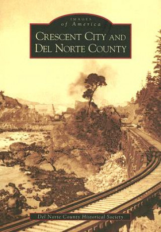 Crescent City and del Norte County