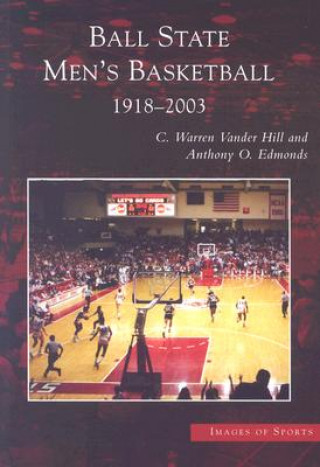 Ball State Men's Basketball:: 1918-2003