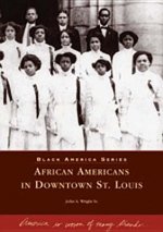 African Americans in Downtown St. Louis