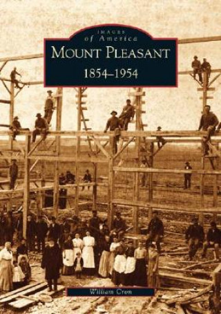 Mount Pleasant 1854-1954