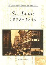 St. Louis, 1875-1940