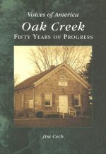 Oak Creek: 50 Years of Progress