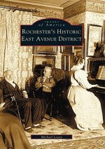 Rochester's Historic East Avenue District