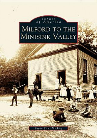 Milford to the Minisink Valley