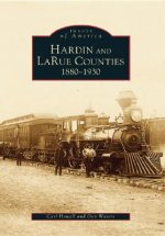 Hardin and Larue Counties: 1880-1930