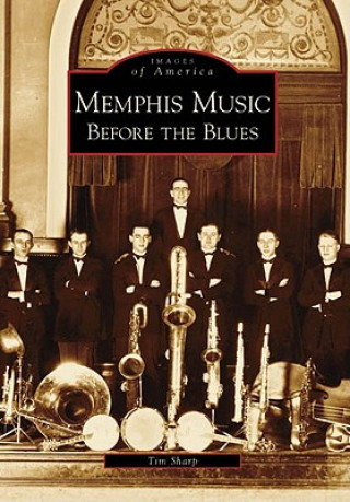 Memphis Music:: Before the Blues