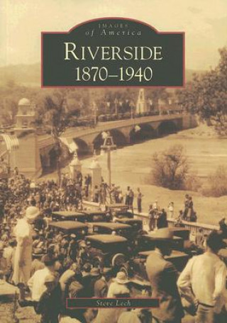 Riverside, 1870-1940