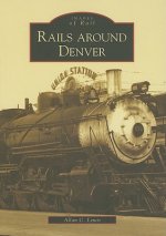 Rails Around Denver